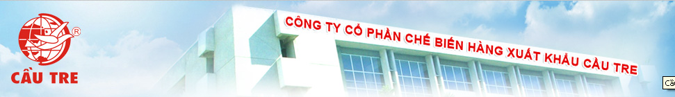 Công ty Cổ Phần Chế Biến Hàng Xuất Khẩu Cầu Tre Cau Tre Export Goods Processing JSC | Fact-Link Viet Nam