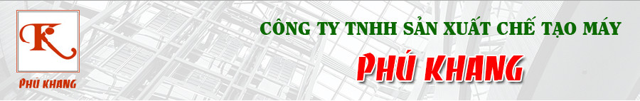 Công ty TNHH Sản Xuất Chế Tạo Máy Phú Khang Phu Khang Machinery Co.,Ltd | Fact-Link Viet Nam
