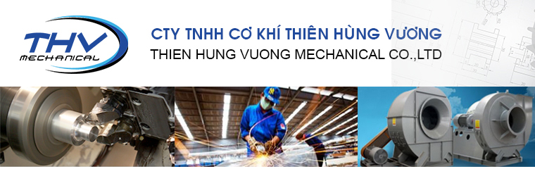 Công ty TNHH cơ khí Thiên Hùng Vương Thien Hung Vuong Engineering Co., Ltd | Fact-Link Viet Nam